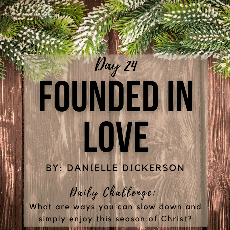 DAY 24: Founded In Love