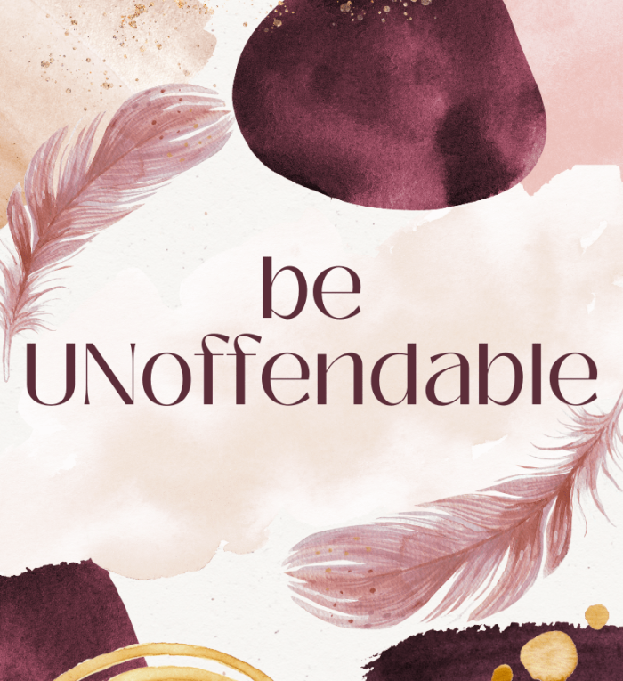 be unoffendable